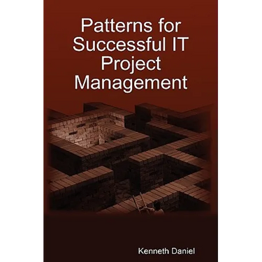 Patterns for Successful IT Project Management