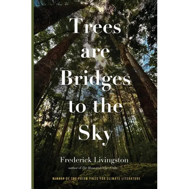 Trees are Bridges to the Sky: Poems