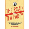 The Road to a Tea Party: A Fresh Look at the Cold War, 9/11, and the Future of Free-Market Liberal Democracy