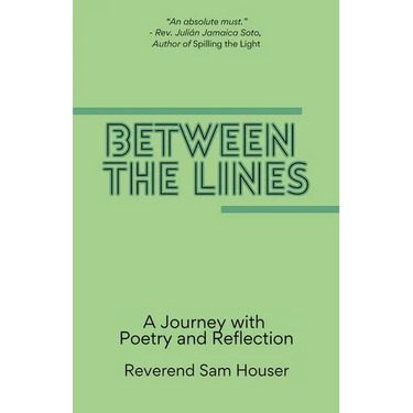 Between the Lines: A Journey with poetry and reflection