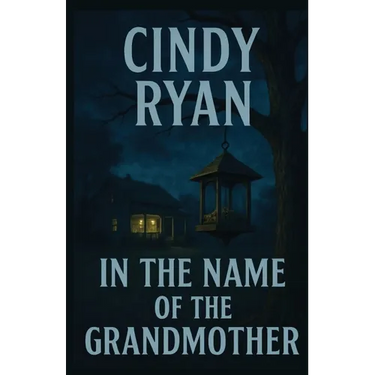 In the Name of the Grandmother
