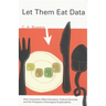 Let Them Eat Data: How Computers Affect Education, Cultural Diversity, and the Prospects of Ecological Sustainability