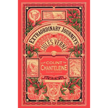 The Count of Chanteleine: A Tale of the French Revolution