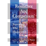 Resilience and Compassion: Surviving the Holocaust