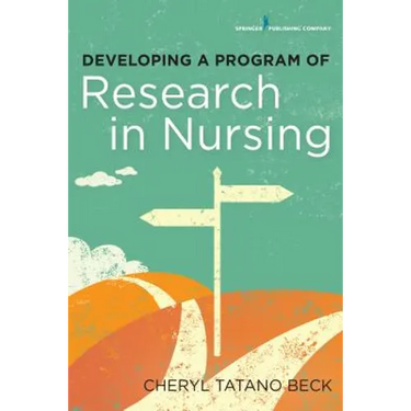 Developing a Program of Research in Nursing