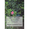 The Heart to Love