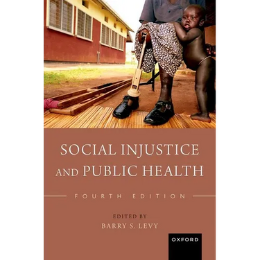 Social Injustice and Public Health