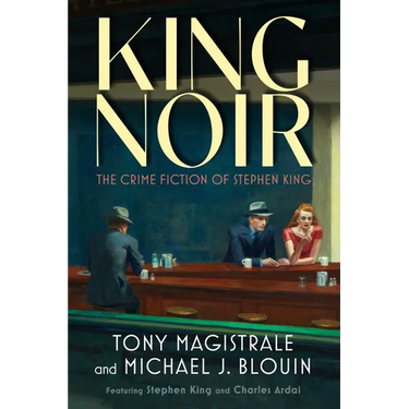 King Noir: The Crime Fiction of Stephen King