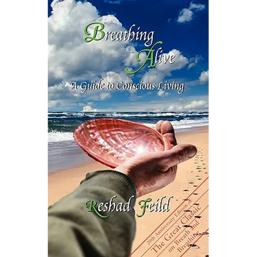 Breathing Alive: A Guide to Conscious Living