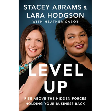 Level Up: Rise Above the Hidden Forces Holding Your Business Back