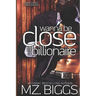 Wanna Be Close To A Billionaire
