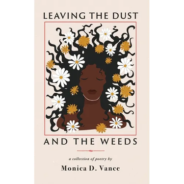 Leaving the Dust and the Weeds