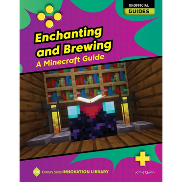 Enchanting and Brewing: A Minecraft Guide