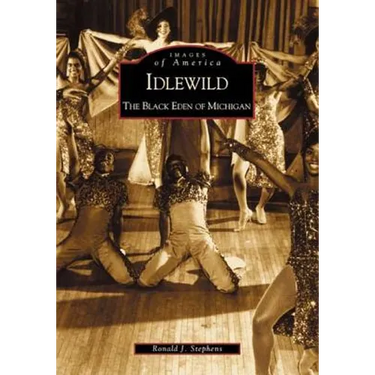 Idlewild: The Black Eden of Michigan