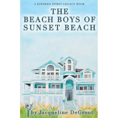 The Beach Boys of Sunset Beach: A Kindred Spirit Mailbox Legacy Story