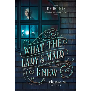What the Lady's Maid Knew