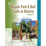 Best Bicycle Park & Rail Trails in Ontario - Volume 2: 60 Car Free, Off- Road Bike Trails Reviewed