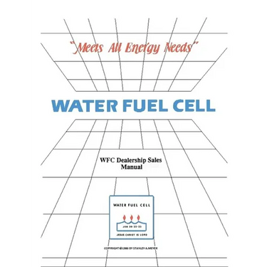 Water Fuel Cell Dealer Manual: Water Fuel Cell Meets All Energy Needs