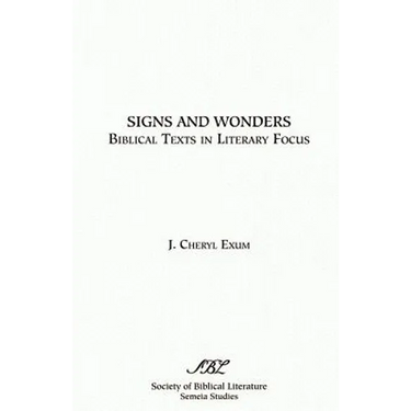 Signs and Wonders: Biblical Texts in Literary Focus