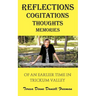 Reflections Cogitations Thoughts Memories: Of an Earlier Time in Trickum Valley