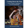 Cutting Down the Nets: A story of resilience, relationships & a run to the championship