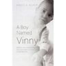 A Boy Named Vinny