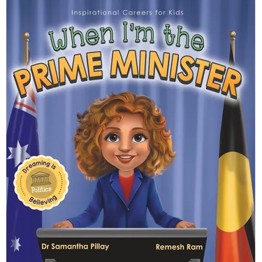 When I'm the Prime Minister: Dreaming is Believing: Politics