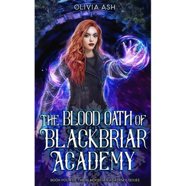 The Blood Oath of Blackbriar Academy: an academy fantasy romance adventure series