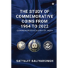 The Study of Commemorative Coins from 1964 to 2022: Commemorative Coins of India