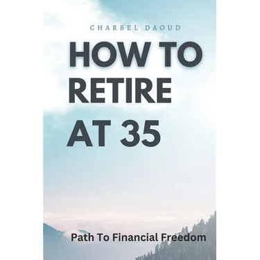 How to Retire at 35: Your Path to Financial Freedom