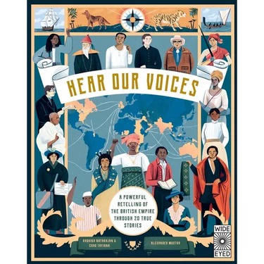 Hear Our Voices: A Powerful Retelling of the British Empire Through 20 True Stories