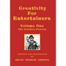 Creativity for Entertainers Vol. I: The Creative Process
