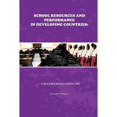 School Resources and Performance in Developing Countries: A Resource-Based Perspective