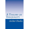A Theory of Inequality