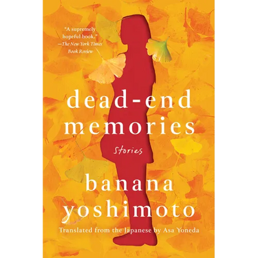 Dead-End Memories: Stories
