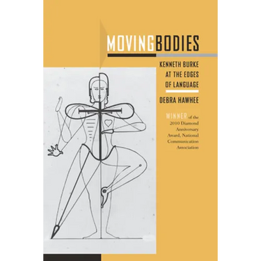 Moving Bodies: Kenneth Burke at the Edges of Language