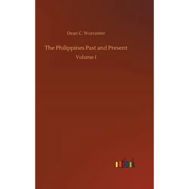 The Philippines Past and Present