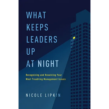 What Keeps Leaders Up at Night Softcover