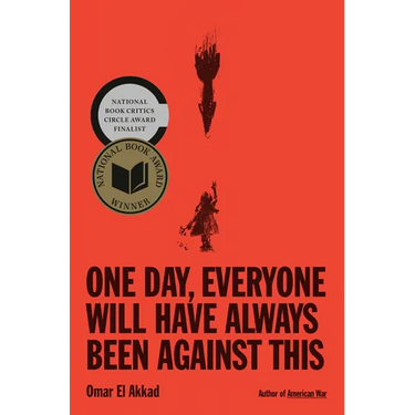One Day, Everyone Will Have Always Been Against This: National Book Award