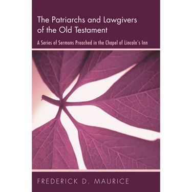 The Patriarchs and Lawgivers of the Old Testament