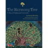The Harmony Tree: A Story of Healing and Community