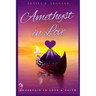 Amethyst in Love: Uncertain in Love & Faith