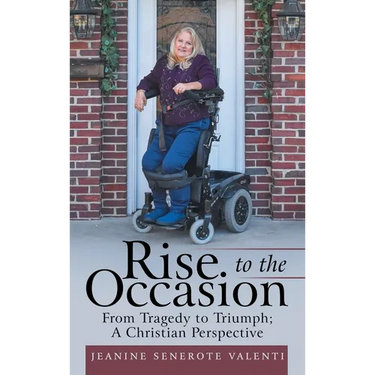 Rise to the Occasion: From Tragedy to Triumph; a Christian Perspective