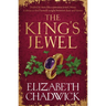 The King's Jewel: From the Bestselling Author Comes a New Historical Fiction Novel of Strength and Survival