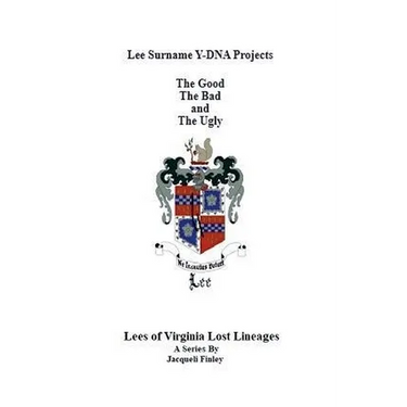 Lee Surname Y-DNA Projects: The Good The Bad and The Ugly