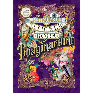 The Antiquarian Sticker Book: Imaginarium: Over 1,000 Exquisite & Enchanting Stickers