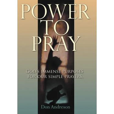 Power to Pray: God's Immense Purposes for Our Simple Prayers