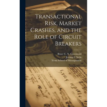 Transactional Risk, Market Crashes, and the Role of Circuit Breakers