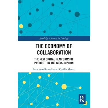 The Economy of Collaboration: The New Digital Platforms of Production and Consumption