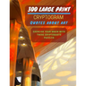 300 Large Print Cryptogram Quotes About Art: Exercise And Challenge Your Brain With These Cryptoquote Puzzles. With Hints And Answers. La Sagrada Fami
